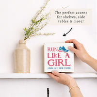 Run Like A Girl Block Sign