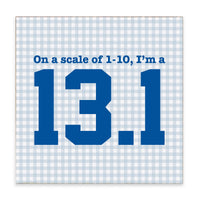 I'm A 13.1 Block Sign