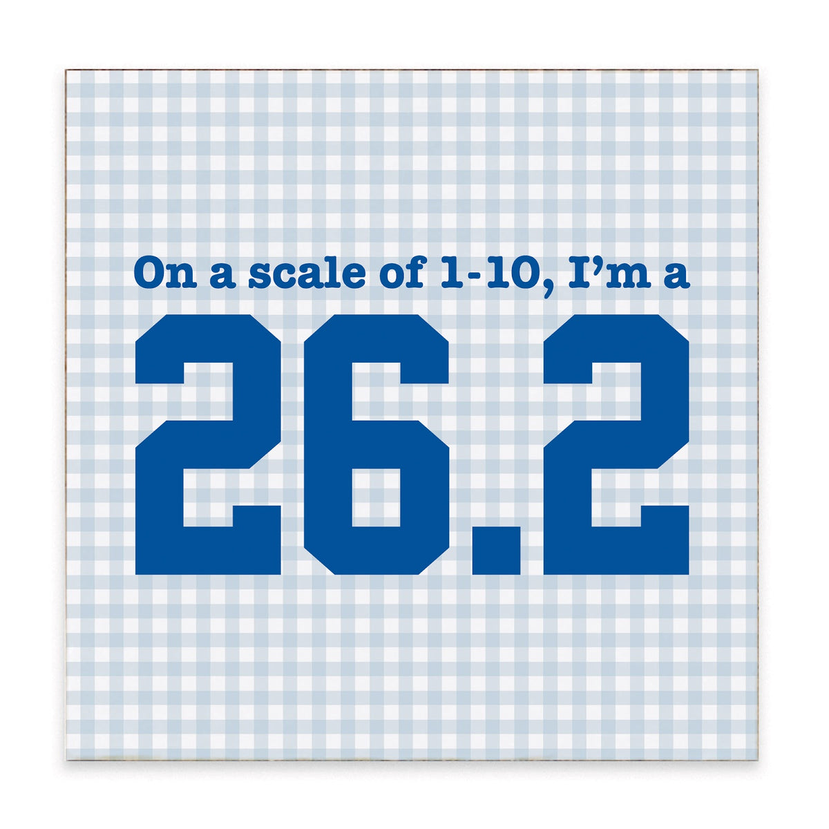 I'm A 26.2 Block Sign