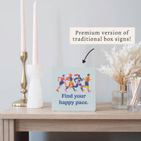 Happy Pace Block Sign