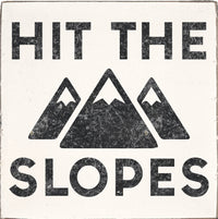 Hit The Slopes Square Block Sign