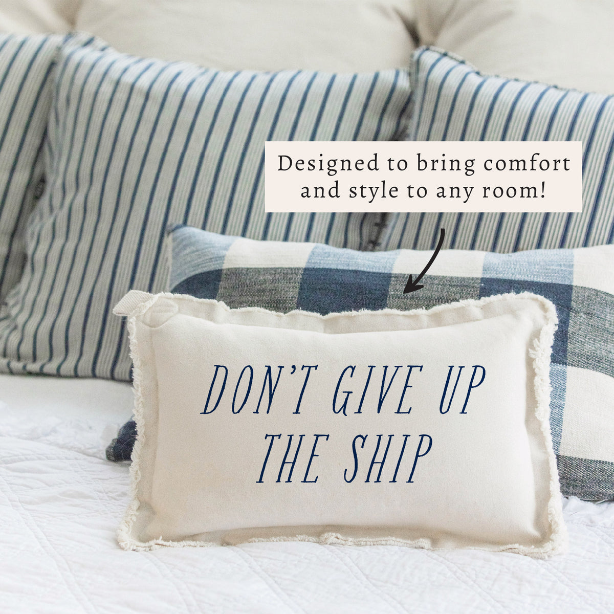 Don't Give Up The Ship Pillow
