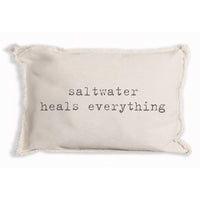 Saltwater Heals Everything Pillow