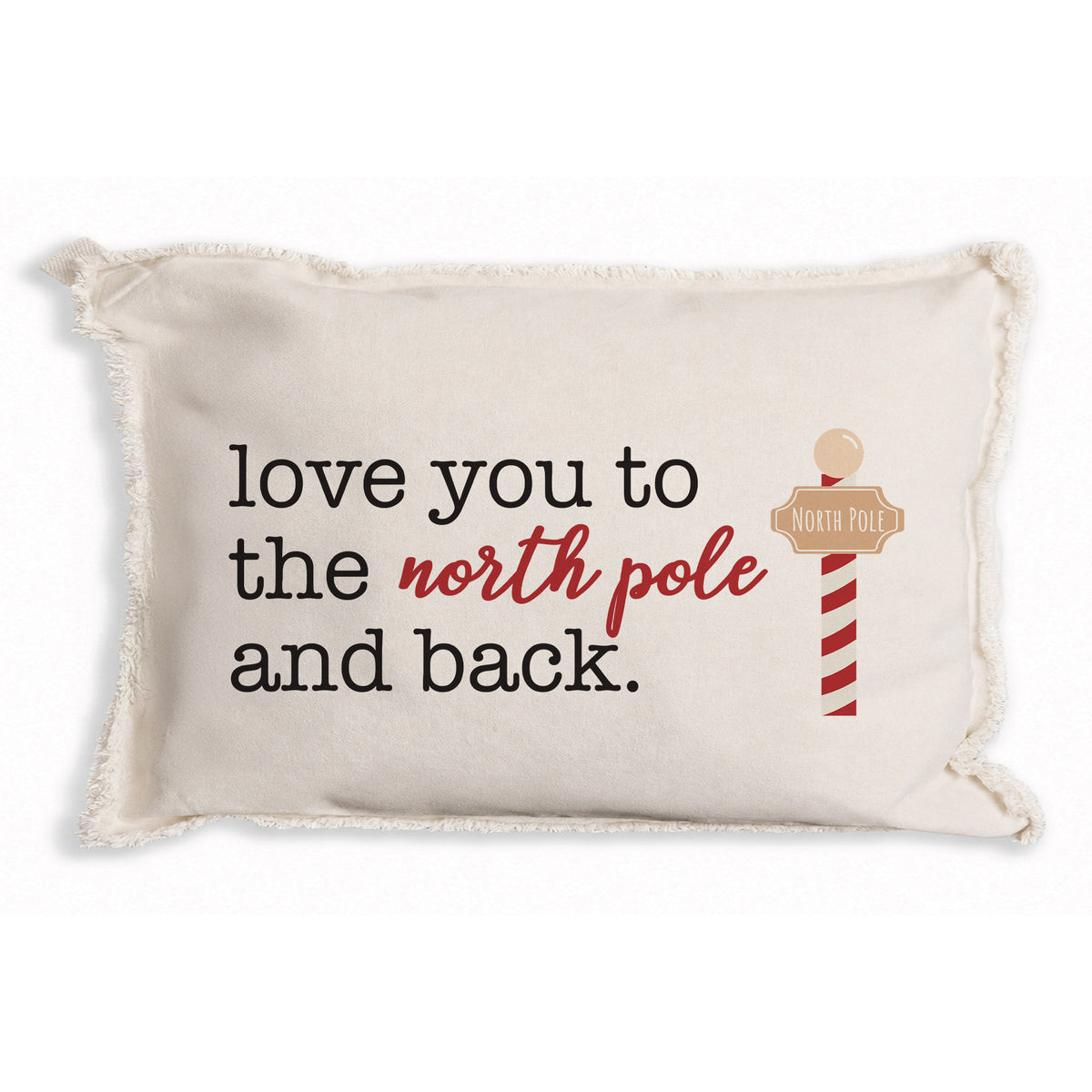 Love You To The North Pole Pillow