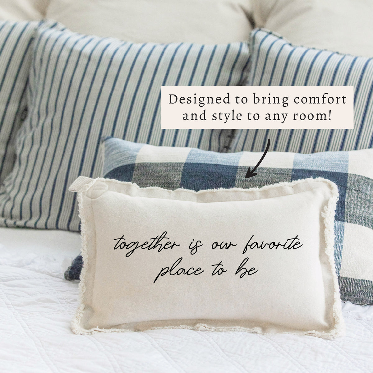 Together Is Our Favorite Place To Be Pillow