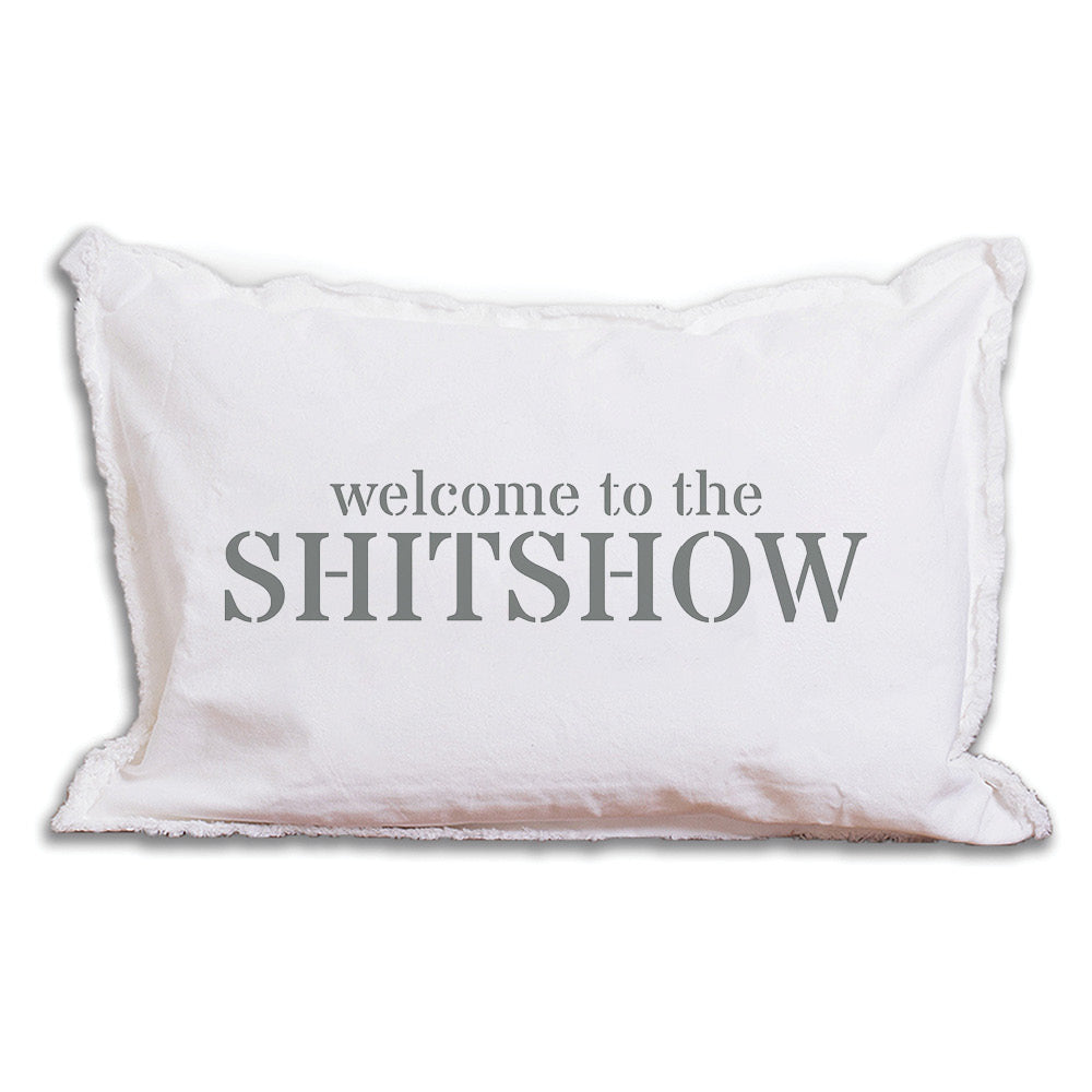 Welcome To The Shitshow Lumbar Pillow