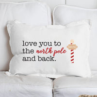 Love you to the North Pole and Back Lumbar Pillow