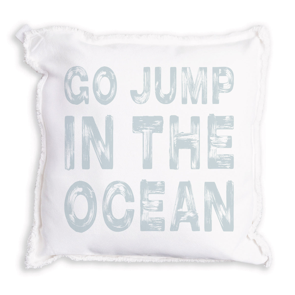 Go Jump In The Ocean Pillow