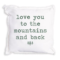 Love You To The Mountains Pillow