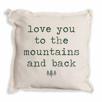 Love You To The Mountains Pillow