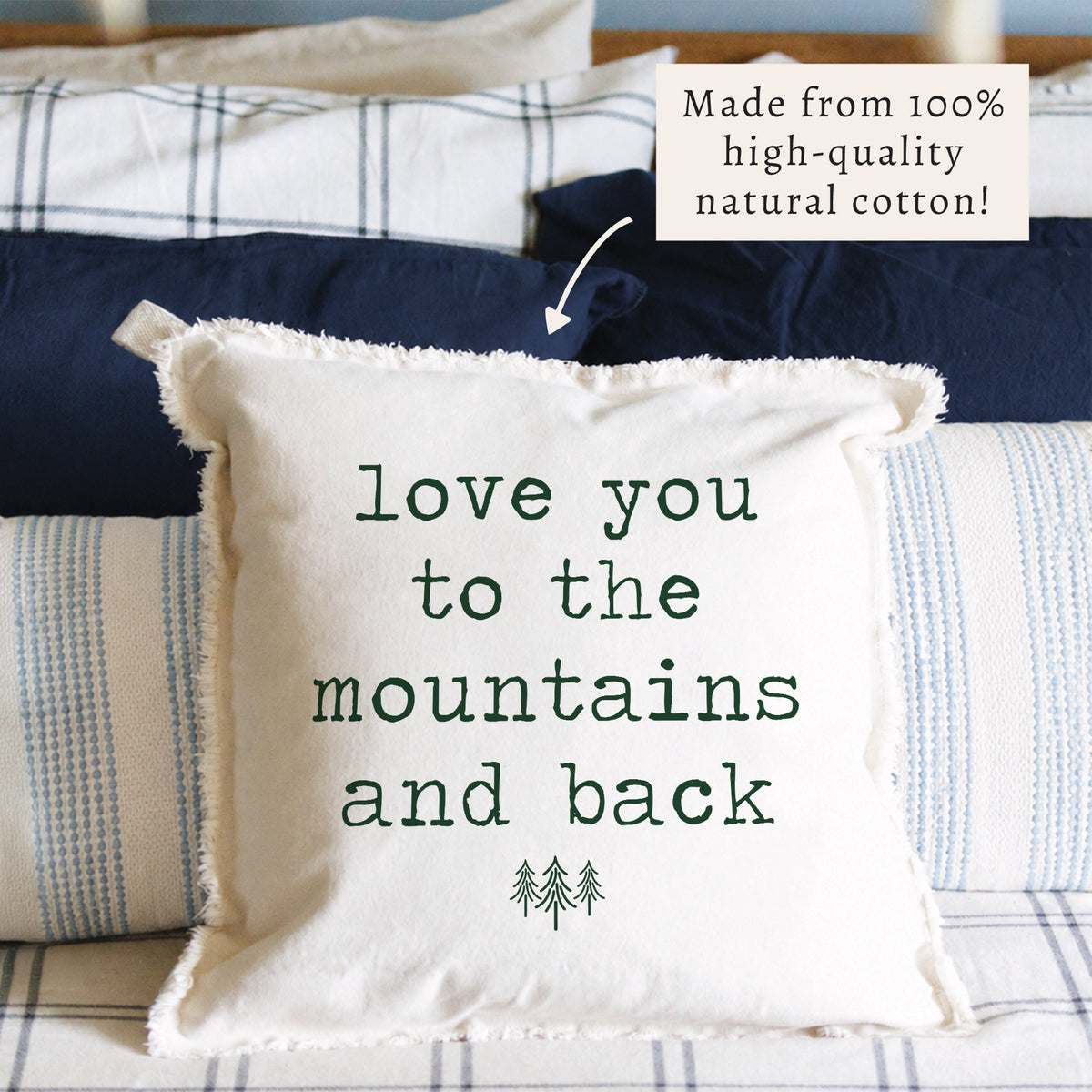 Love You To The Mountains Pillow