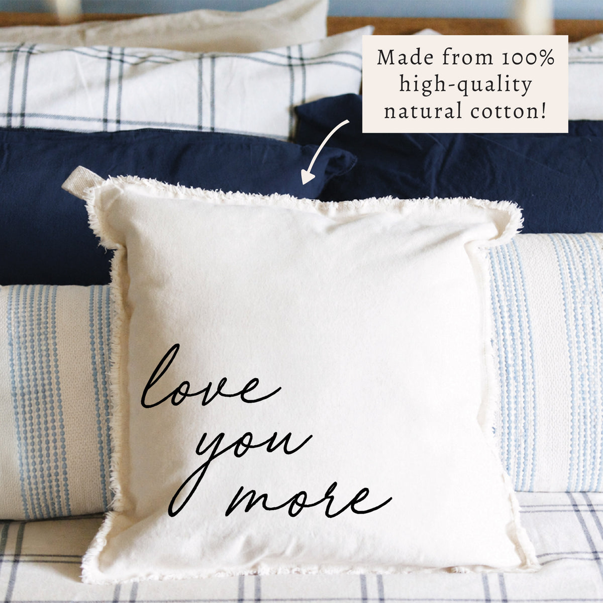 Love You More Pillow