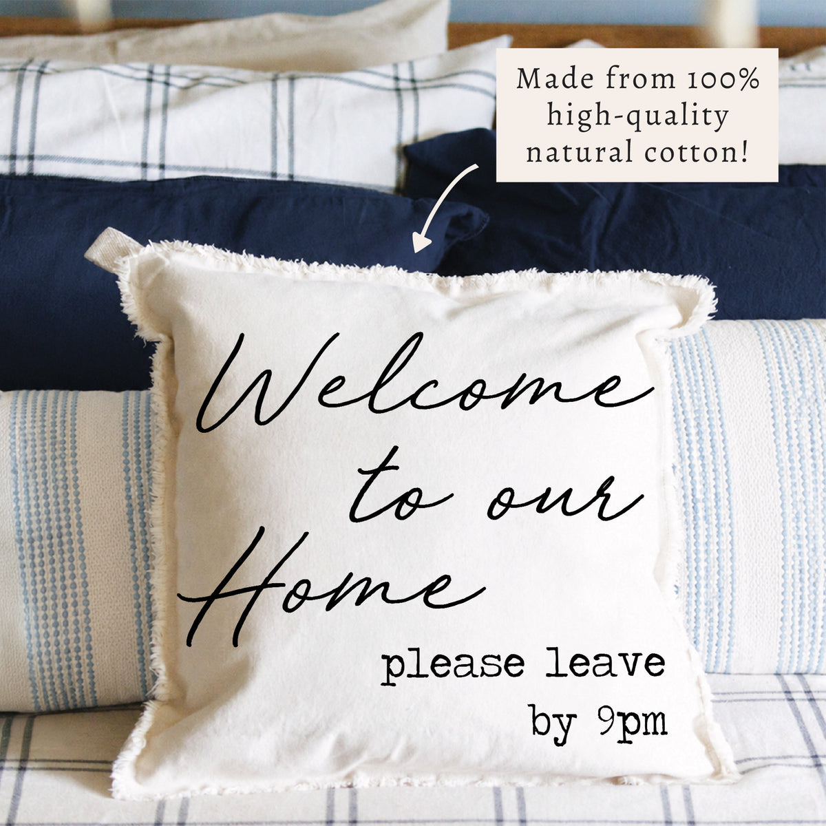 Welcome to Our Home Pillow