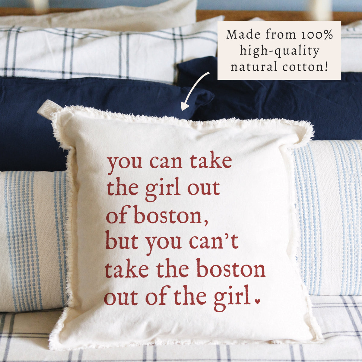 Can't Take The Girl Out Of Boston Pillow