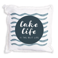 Lake Life Is The Best Life Pillow