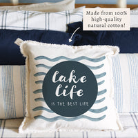 Lake Life Is The Best Life Pillow