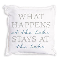 What Happens At The Lake Stays At The Lake Pillow