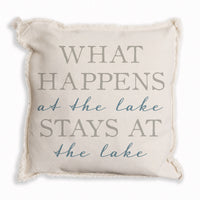 What Happens At The Lake Stays At The Lake Pillow