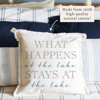 What Happens At The Lake Stays At The Lake Pillow