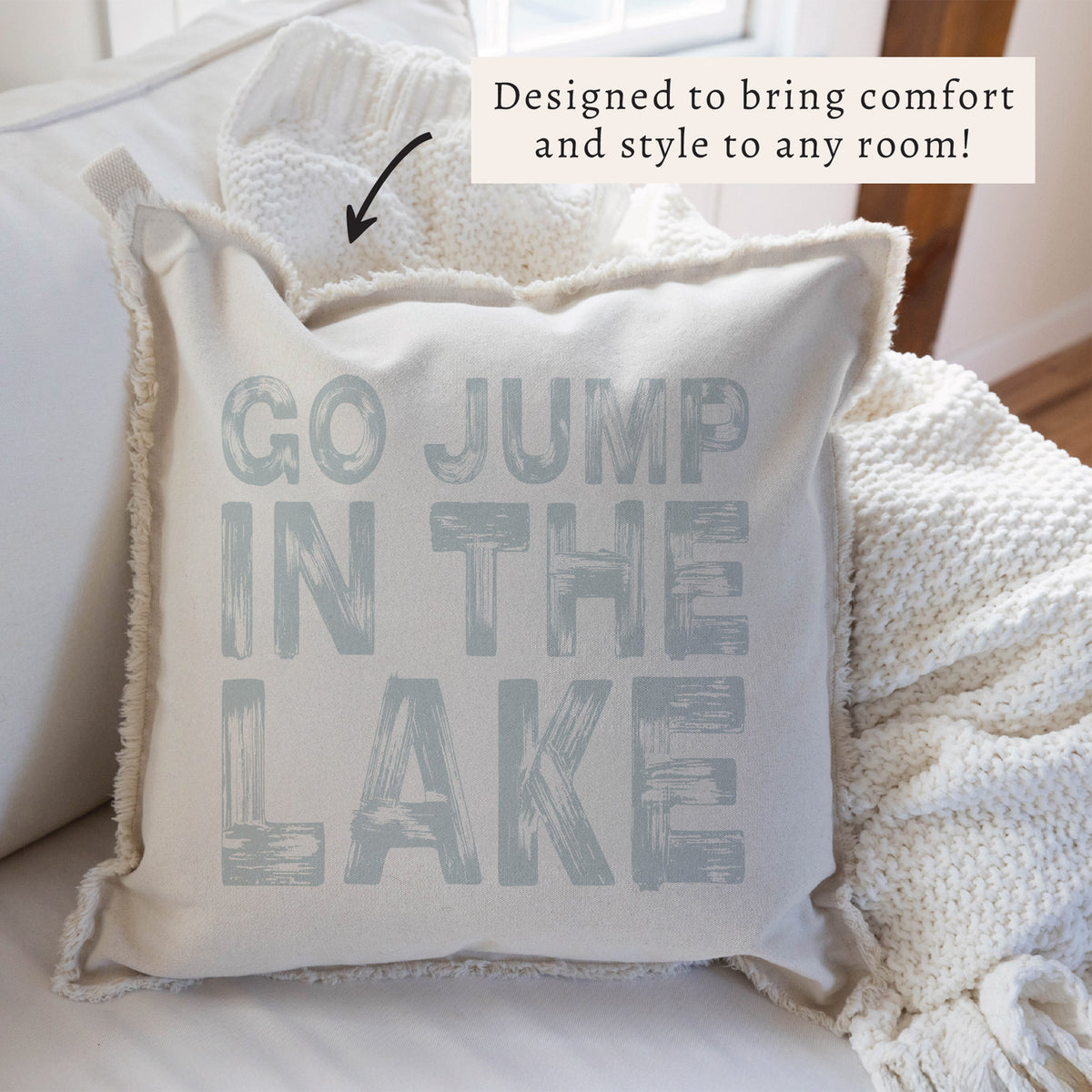 Go Jump In The Lake Pillow