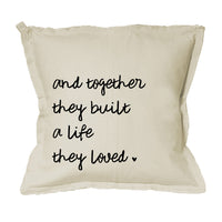 And Together They Built A Life They Loved Square Pillow