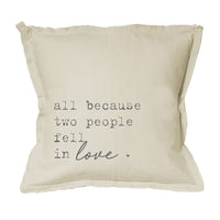 All Because Two People Fell In Love Square Pillow