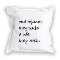 And Together They Built A Life They Loved Square Pillow