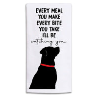 Every Meal You Make Tea Towel