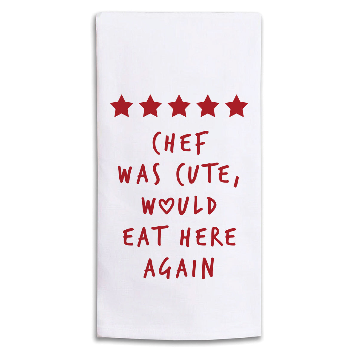 Chef Was Cute Tea Towel