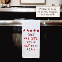 Chef Was Cute Tea Towel