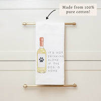 It’s Not Drinking Alone Tea Towel