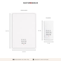 Call Your Mom Tea Towel