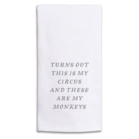Turns Out This Is My Circus Tea Towel