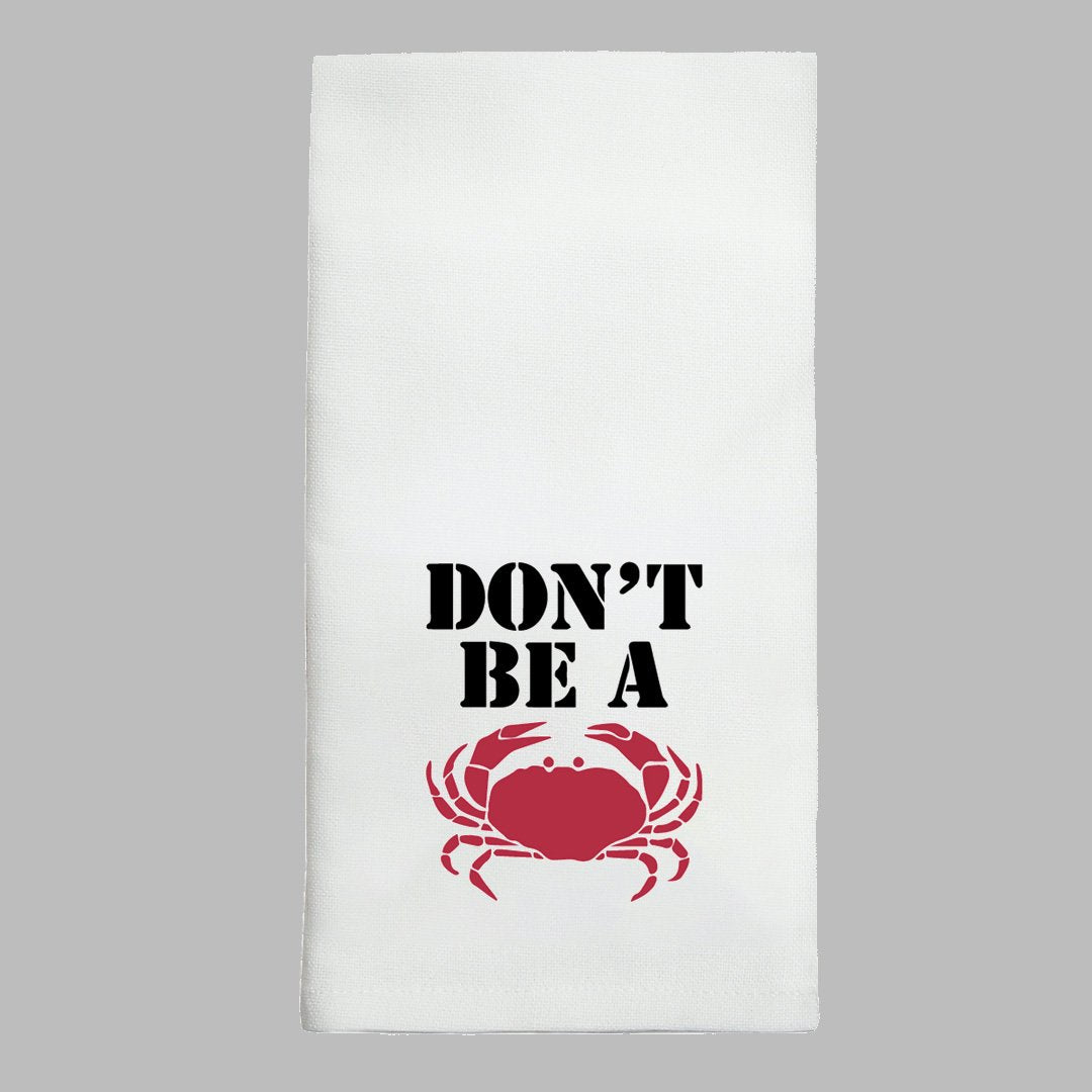 Don’t Be A Crab Tea Towel