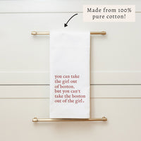 Can't Take The Girl Out Of Boston Tea Towel