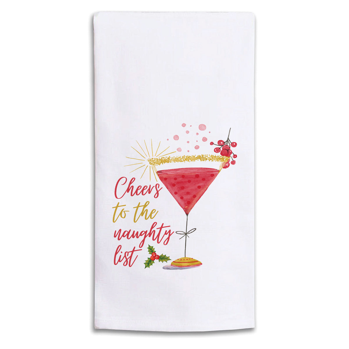 Cheers to the Naughty List Tea Towel