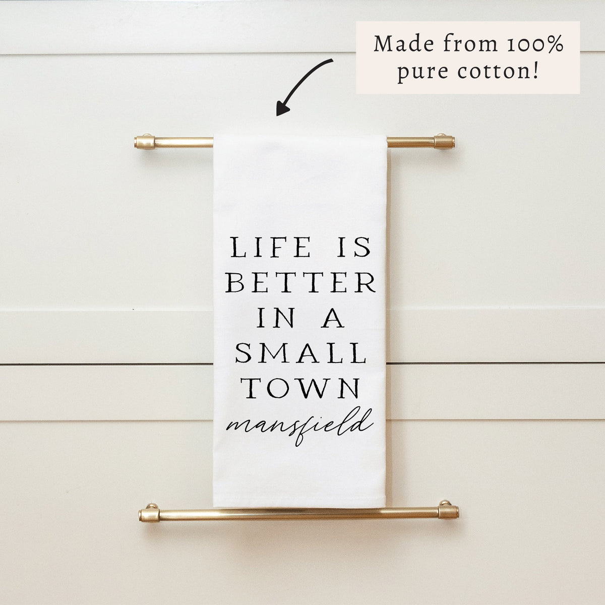 Life Is Better In A Small Town Personalized Tea Towel