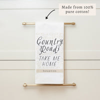 Country Roads Take Me Home Personalized Tea Towel