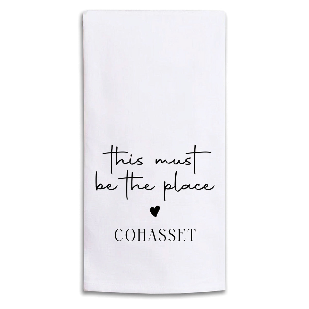 This Must Be The Place Personalized Tea Towel