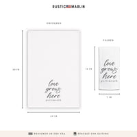 Love Grows Here Personalized Tea Towel