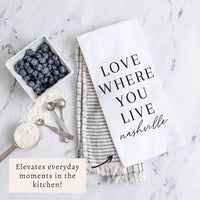 Love Where You Live Personalized Tea Towel