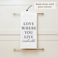 Love Where You Live Personalized Tea Towel