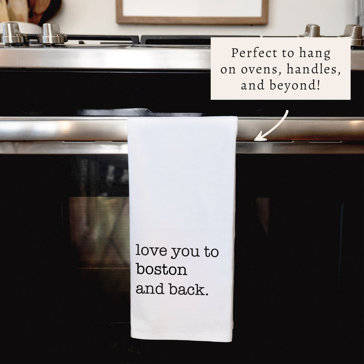 Love You to Boston Tea Towel