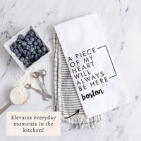 A Piece of My Heart Boston Tea Towel