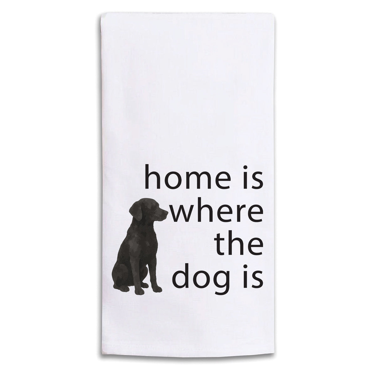 Home Is Where The Pet Dog Tea Towel