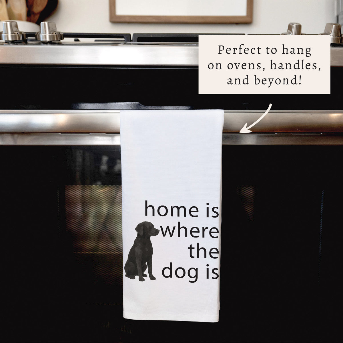 Home Is Where The Pet Dog Tea Towel