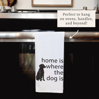 Home Is Where The Pet Dog Tea Towel