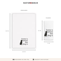 Home Is Where The Pet Dog Tea Towel