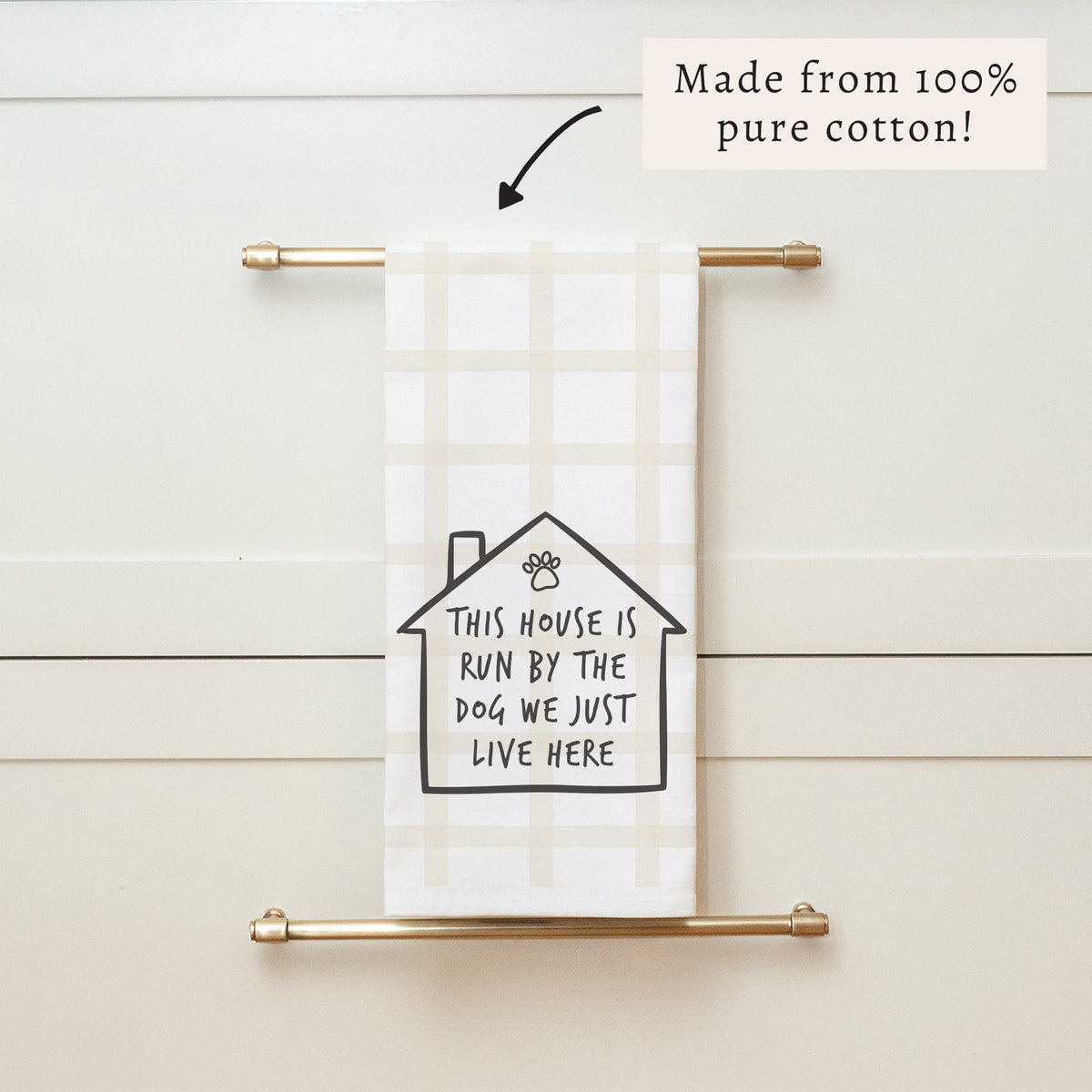 House Run By Dog Tea Towel