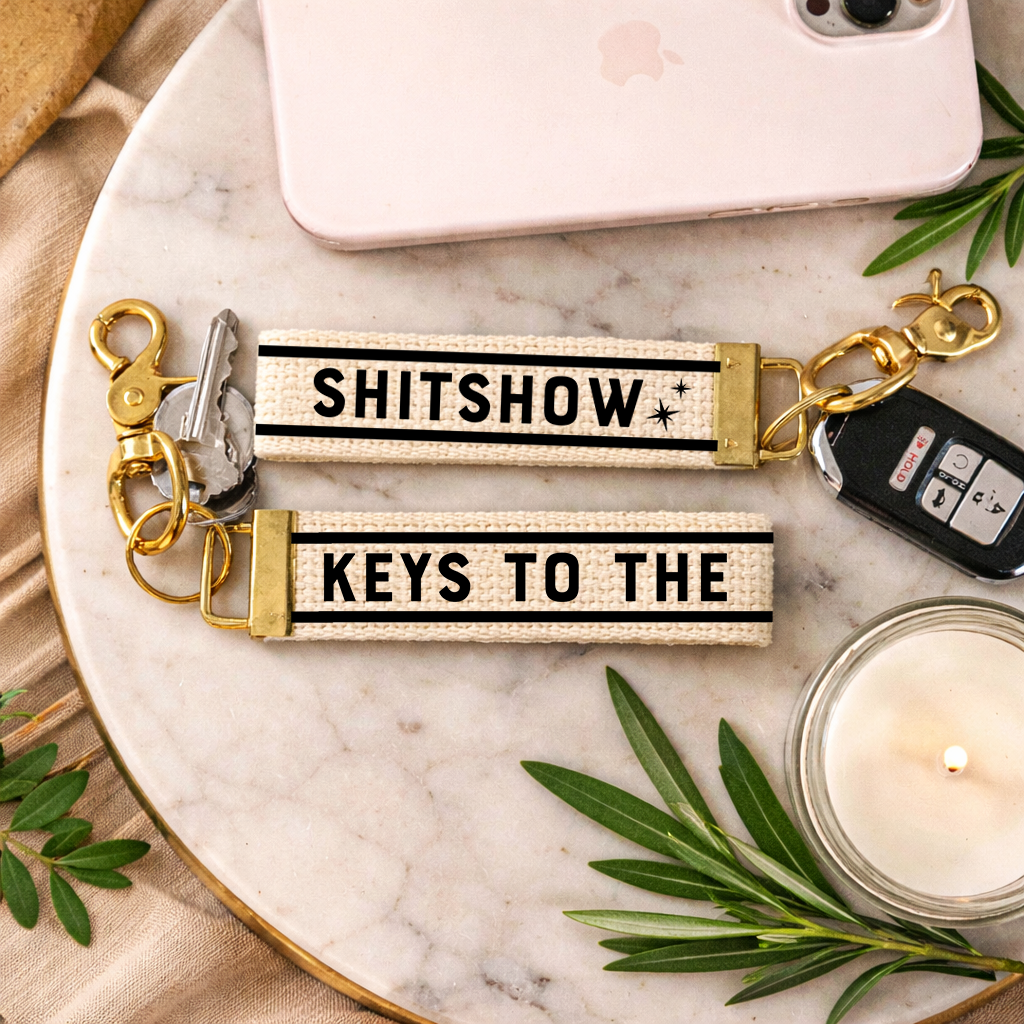 Keys to The Shitshow Keychain